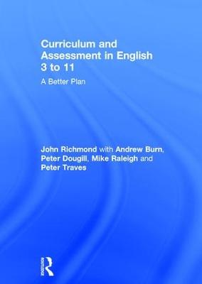 Curriculum and Assessment in English 3 to 11: A Better Plan
