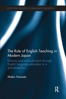 Role of English Teaching in Modern Japan: Diversity and multiculturalism through English language education in a  globalized era