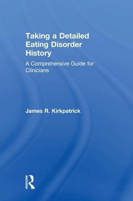 Taking a Detailed Eating Disorder History: A Comprehensive Guide for Clinicians