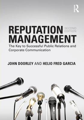Reputation Management: The Key to Successful Public Relations and Corporate Communication 2nd New edition