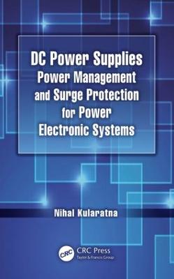 DC Power Supplies: Power Management and Surge Protection for Power Electronic Systems