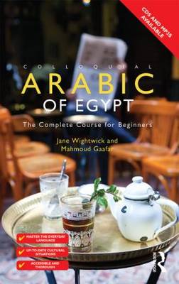 Colloquial Arabic of Egypt: The Complete Course for Beginners 3rd New edition