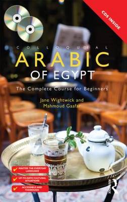 Colloquial Arabic of Egypt: The Complete Course for Beginners 3rd New edition