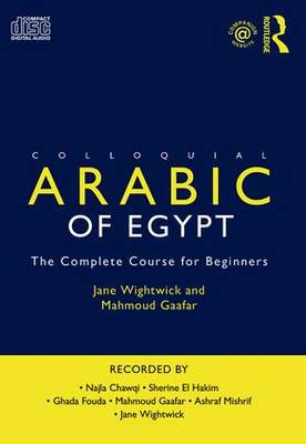 Colloquial Arabic of Egypt: The Complete Course for Beginners 3rd New edition