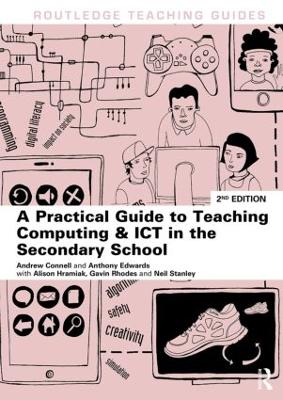 Practical Guide to Teaching Computing and ICT in the Secondary School 2nd edition