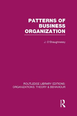 Patterns of Business Organization (RLE: Organizations)