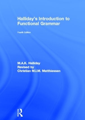 Halliday's Introduction to Functional Grammar 4th edition