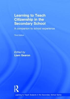 Learning to Teach Citizenship in the Secondary School: A companion to school experience 3rd edition