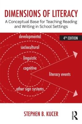 Dimensions of Literacy: A Conceptual Base for Teaching Reading and Writing in School Settings 4th edition