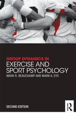 Group Dynamics in Exercise and Sport Psychology 2nd edition