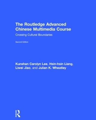 Routledge Advanced Chinese Multimedia Course: Crossing Cultural Boundaries 2nd edition