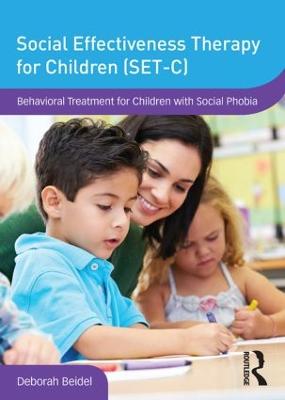 Social Effectiveness Therapy for Children (SET-C): Behavioral Treatment for Children with Social Phobia