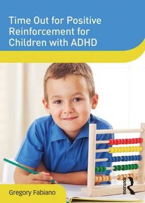 Time Out for Positive Reinforcement for Children with ADHD