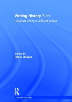 Writing History 7-11: Historical writing in different genres