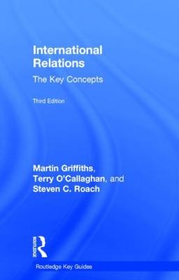 International Relations: The Key Concepts: The Key Concepts 3rd edition