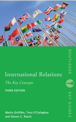 International Relations: The Key Concepts: The Key Concepts 3rd edition