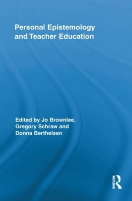 Personal Epistemology and Teacher Education