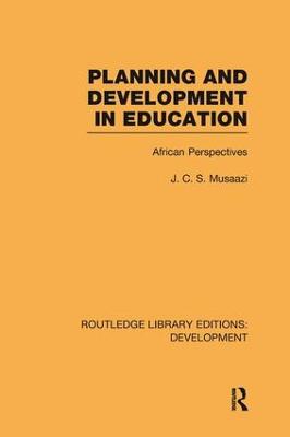 Planning and Development in Education: African Perspectives