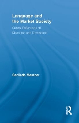 Language and the Market Society: Critical Reflections on Discourse and Dominance