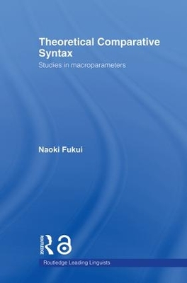 Theoretical Comparative Syntax: Studies in Macroparameters
