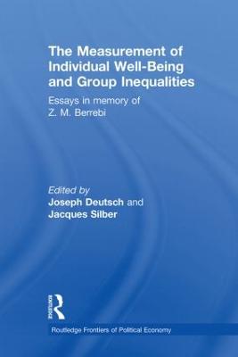 Measurement of Individual Well-Being and Group Inequalities: Essays in Memory of Z. M. Berrebi