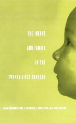 Infant and Family in the Twenty-First Century