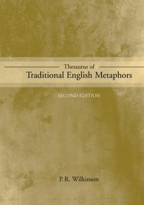 Thesaurus of Traditional English Metaphors