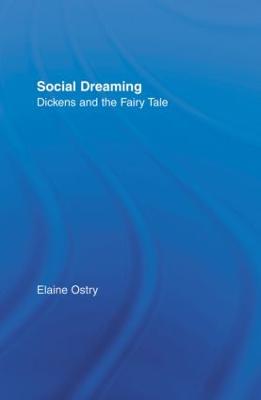 Social Dreaming: Dickens and the Fairy Tale