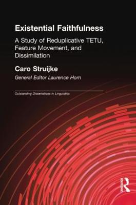 Existential Faithfullness: A Study of Reduplicative TETU, Feature Movement and Dissimulation