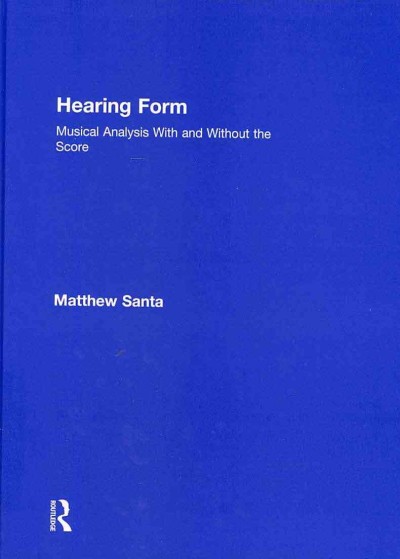 Hearing Form - Textbook and Anthology Pack: Musical Analysis With and Without the Score