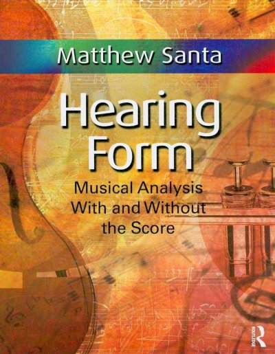 Hearing Form - Textbook and Anthology Pack: Musical Analysis With and Without the Score