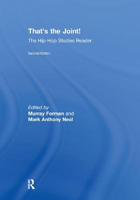 That's the Joint!: The Hip-Hop Studies Reader 2nd edition