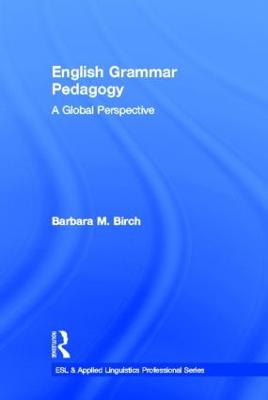 English Grammar Pedagogy: A Global Perspective