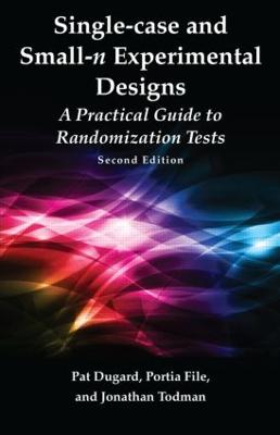 Single-case and Small-n Experimental Designs: A Practical Guide To Randomization Tests, Second Edition 2nd edition