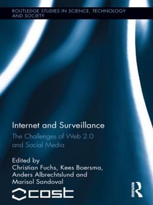 Internet and Surveillance: The Challenges of Web 2.0 and Social Media