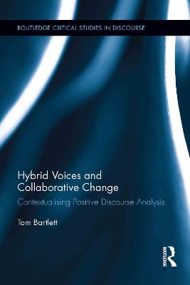 Hybrid Voices and Collaborative Change: Contextualising Positive Discourse Analysis
