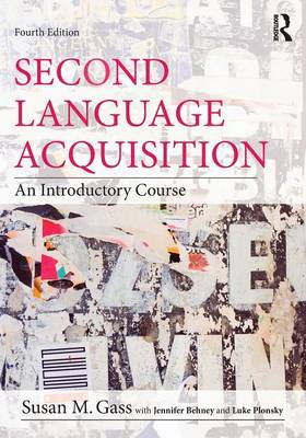 Second Language Acquisition: An Introductory Course 4th New edition