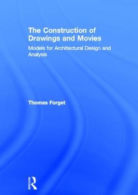 Construction of Drawings and Movies: Models for Architectural Design and Analysis