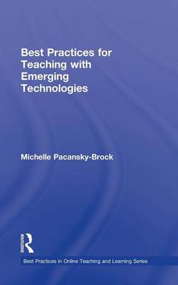 Best Practices for Teaching with Emerging Technologies