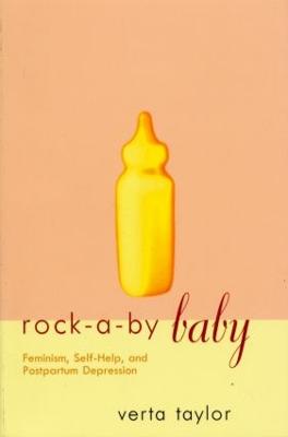 Rock-a-by Baby: Feminism, Self-Help and Postpartum Depression