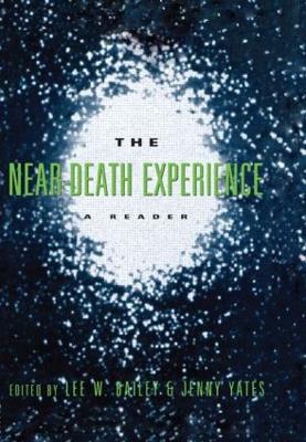 Near-Death Experience: A Reader