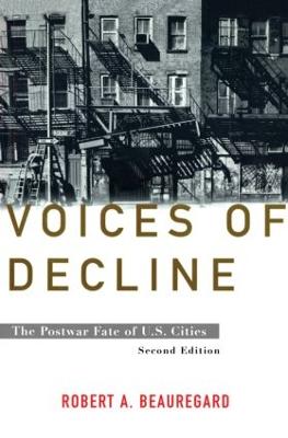 Voices of Decline: The Postwar Fate of US Cities 2nd edition