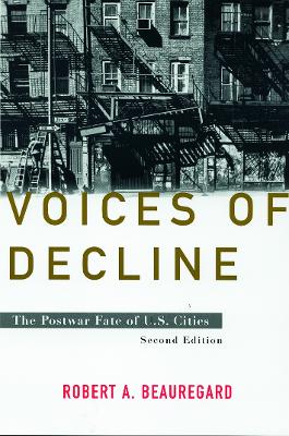 Voices of Decline: The Postwar Fate of US Cities 2nd edition