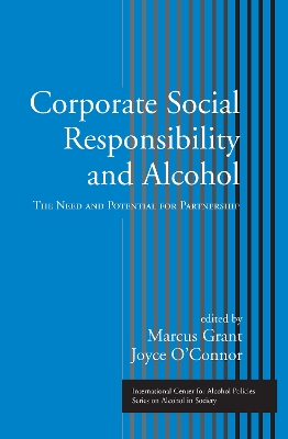Corporate Social Responsibility and Alcohol: The Need and Potential for Partnership