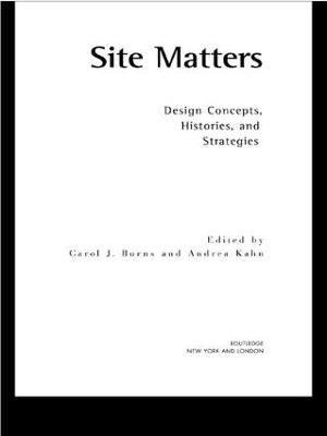 Site Matters: Design Concepts, Histories and Strategies