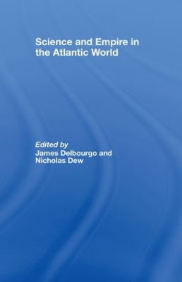Science and Empire in the Atlantic World