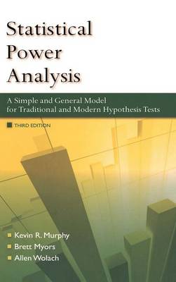 Statistical Power Analysis: A Simple and General Model for Traditional and Modern Hypothesis Tests,  Third Edition 3rd New edition
