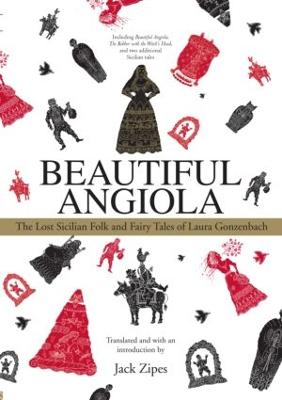 Beautiful Angiola: The Lost Sicilian Folk and Fairy Tales of Laura Gonzenbach