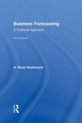 Business Forecasting: A Practical Approach