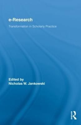 E-Research: Transformation in Scholarly Practice